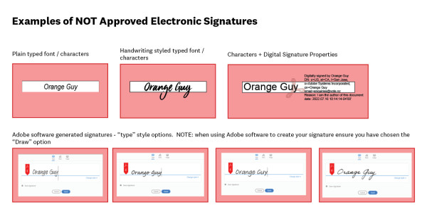 Examples of electronic signatures which will not be accepted, including those using typed fonts or digital certificates