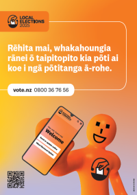 A poster with Orange Guy holding a mobile phone and the words in Te Āti Awa Rēhita mai, whakahoungia rānei ō taipitopito kia pōti ai koe i ngā pōtitanga ā-rohe. and contact details vote.nz and 0800 36 76 56
